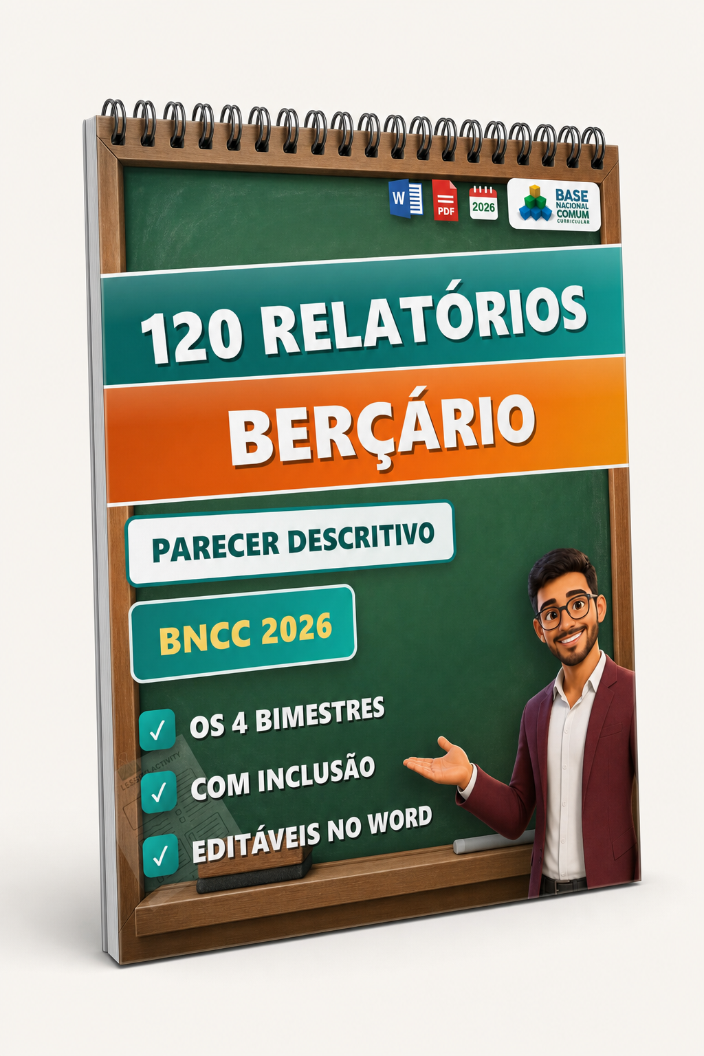 120 Relatórios de Desenvolvimento para Berçário — pareceres descritivos editáveis, BNCC 2026